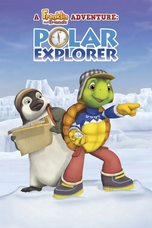 Franklin and Friends Adventure: Polar Explorer (movie)