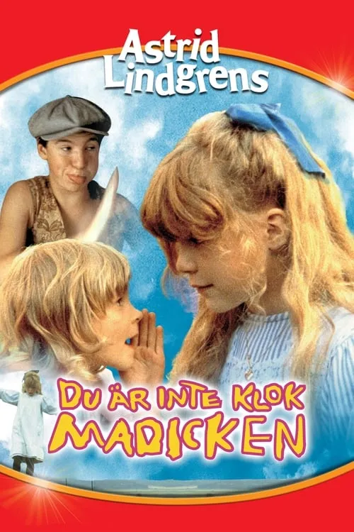 You're Out of Your Mind, Madicken (movie)
