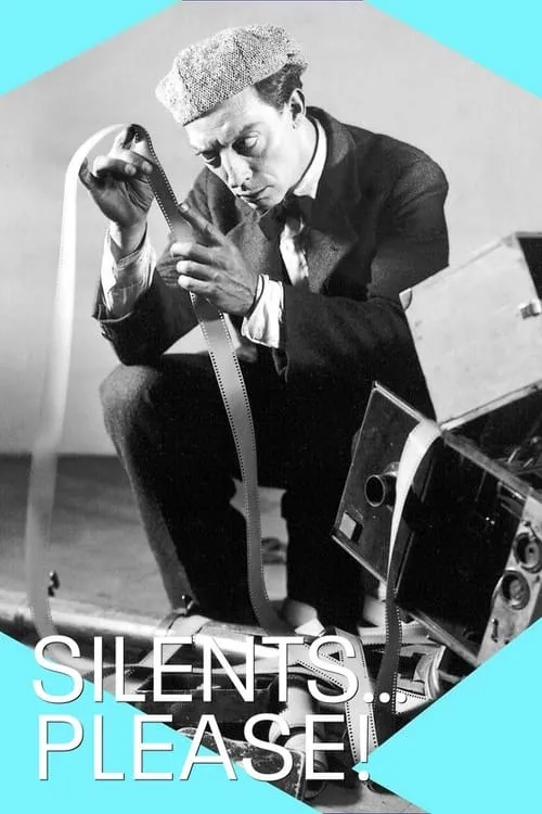 Silents, Please! A Love Letter to the Silent Era (фильм)