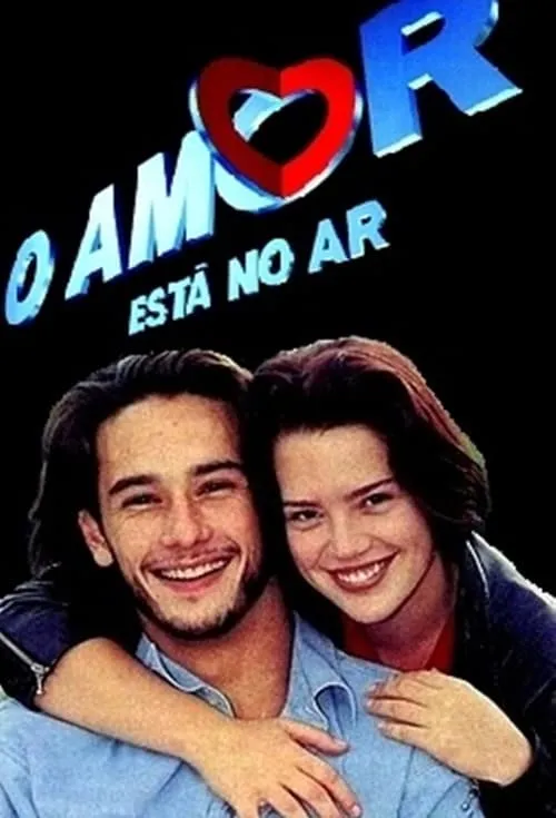 O Amor Está no Ar (сериал)