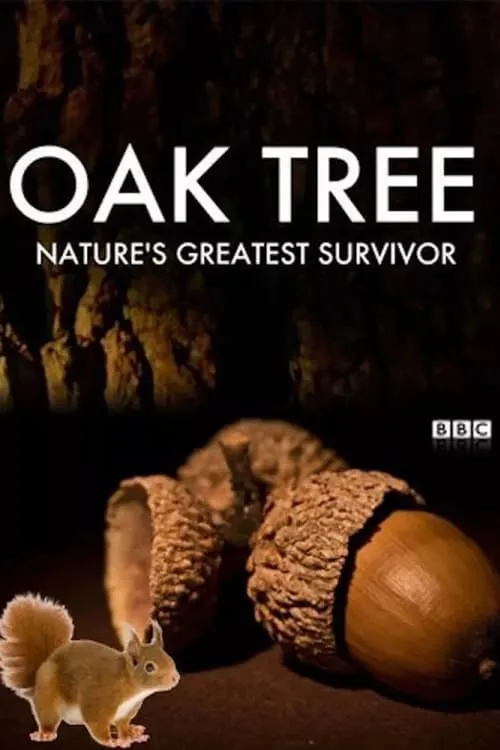 Oak Tree: Nature's Greatest Survivor (movie)