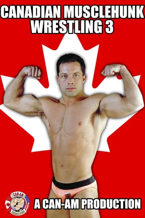 Canadian Musclehunk Wrestling 3 (фильм)