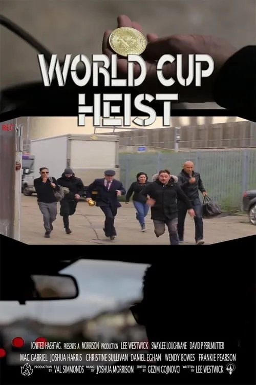 World Cup Heist (movie)