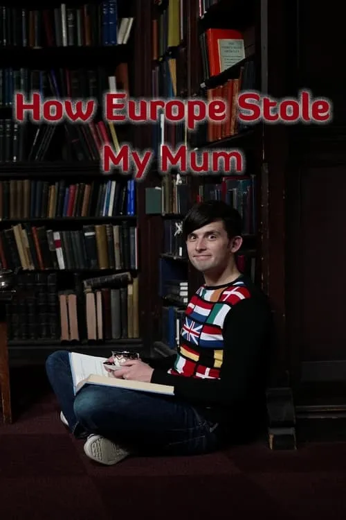 How Europe Stole My Mum (фильм)