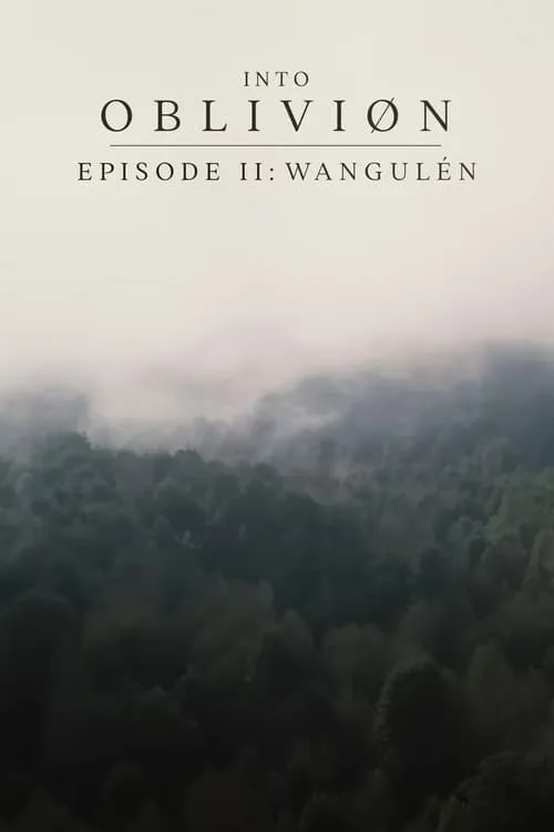 INTO OBLIVIØN, Episode 02: Wangulén