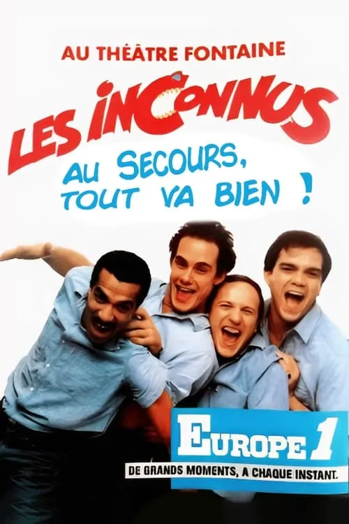 Les Inconnus - Au secours… Tout va bien ! (фильм)