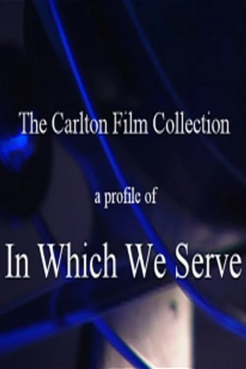A Profile of In Which We Serve (movie)