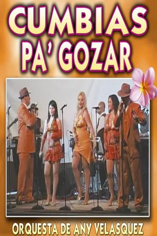 Orquesta de Any Velásquez - Cumbias Pa' Gozar (фильм)