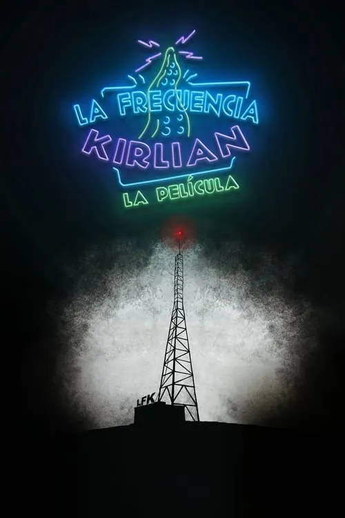 La frecuencia Kirlian: La película (movie)