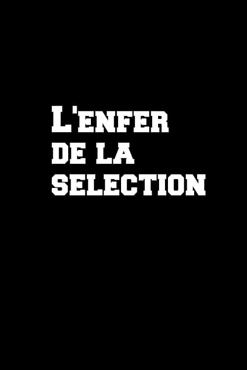 L'enfer de la sélection (movie)