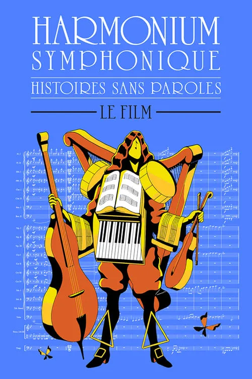 Histoires sans paroles: Harmonium Symphonique – Le film (фильм)