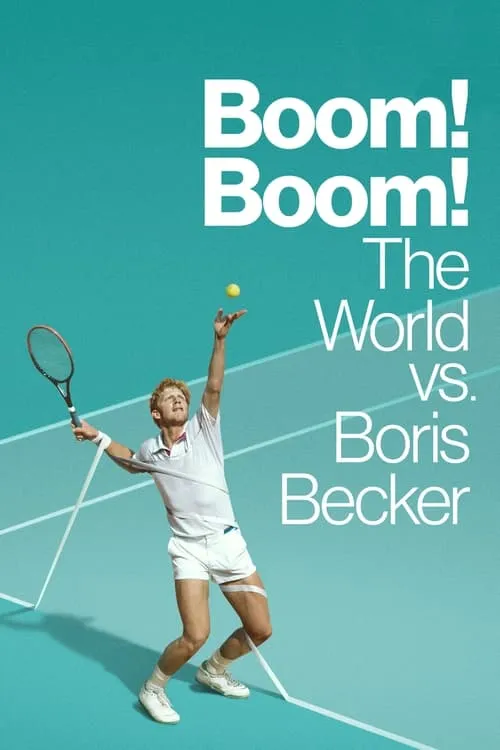 Boom! Boom! The World vs. Boris Becker (series)