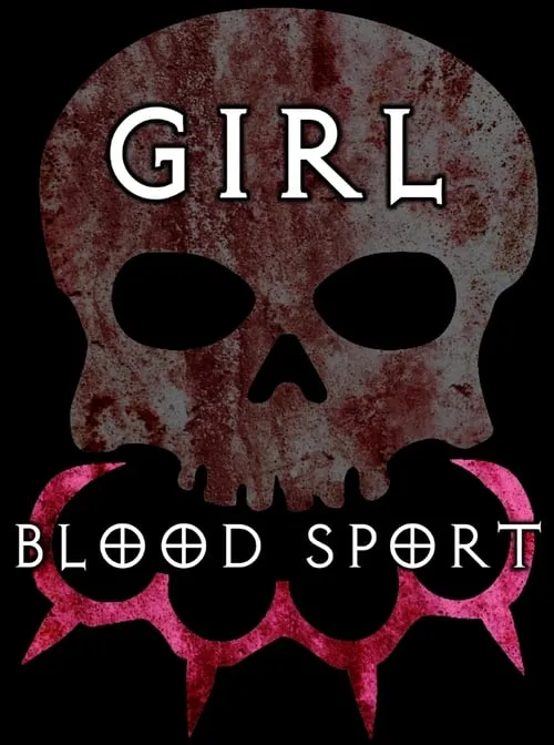 Girl Blood Sport (movie)