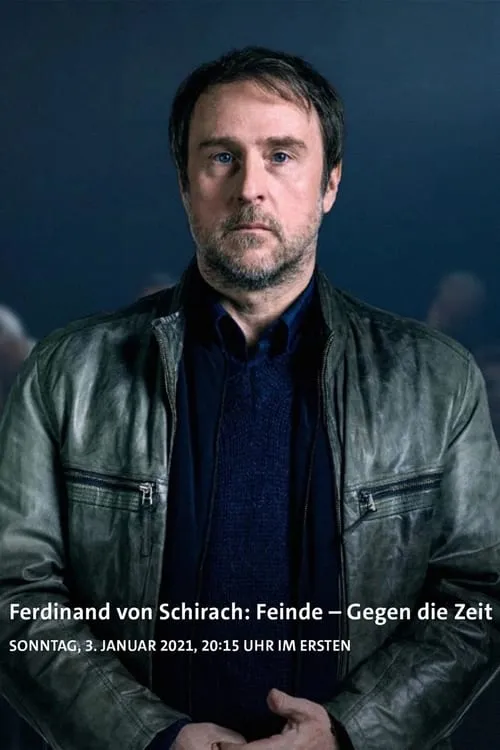 Ferdinand von Schirach: Feinde – Gegen die Zeit (фильм)