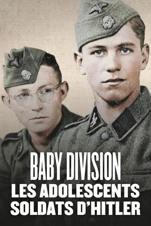 Baby Division, les adolescents soldats d'Hitler (фильм)