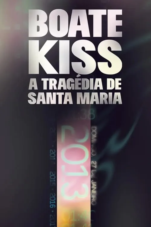 Boate Kiss: A Tragédia de Santa Maria (series)