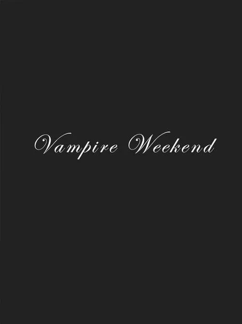 Vampire Weekend (movie)