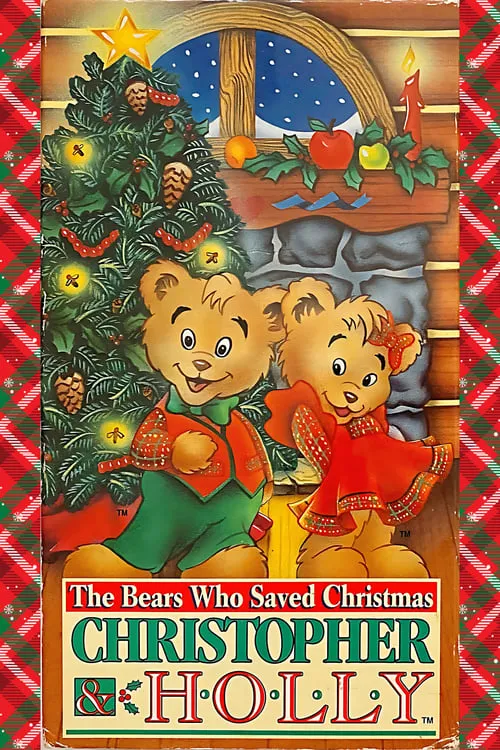 The Bears Who Saved Christmas: Christopher & Holly (фильм)