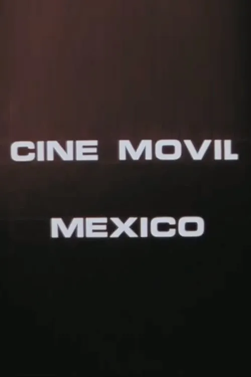 Mexico Mobile Cinema (movie)