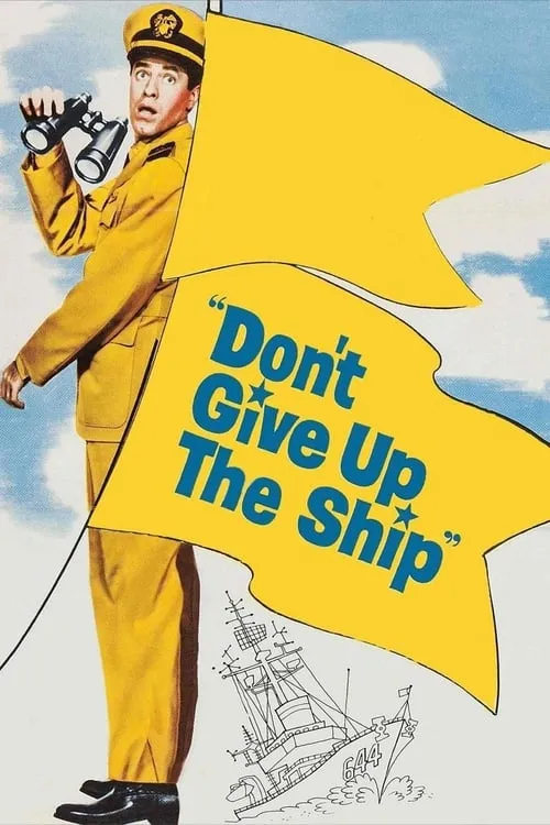 Don't Give Up the Ship (фильм)