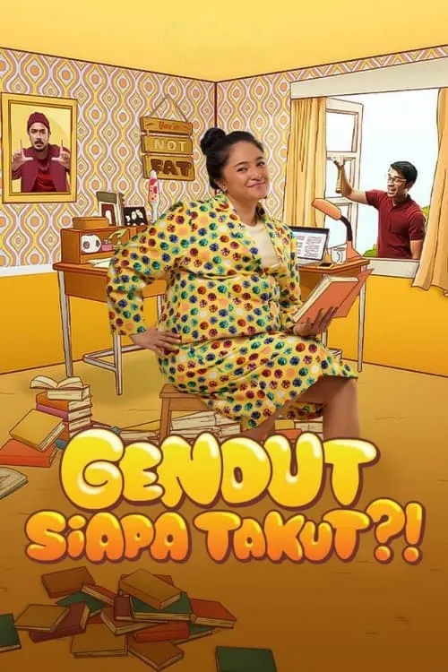 Gendut Siapa Takut?!