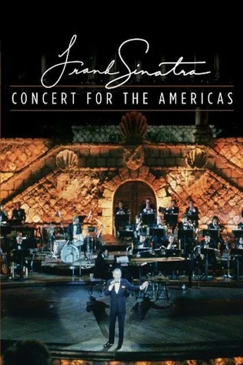 Frank Sinatra: Concert for the Americas (movie)