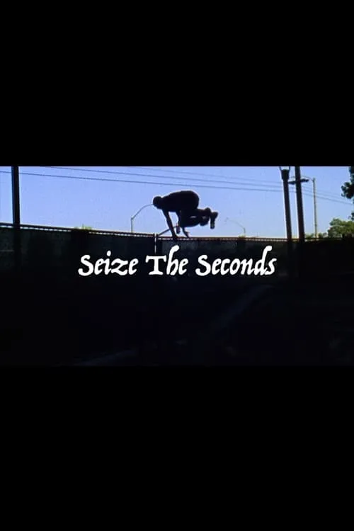 Seize the Seconds (movie)