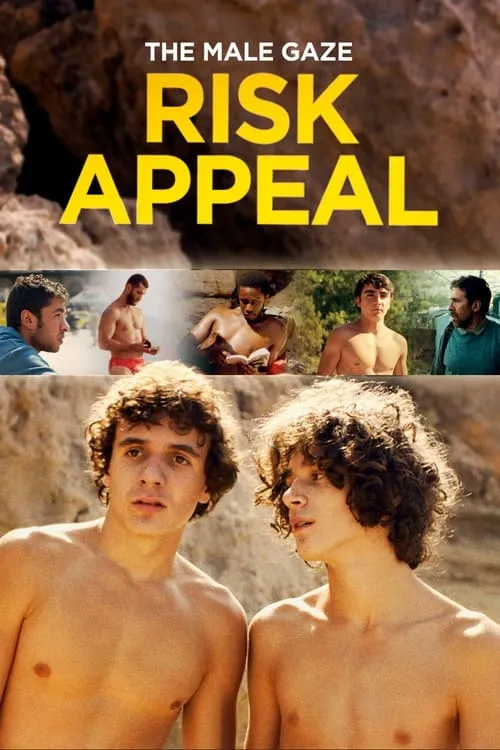 The Male Gaze: Risk Appeal (movie)