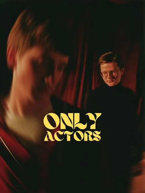 Only Actors (фильм)