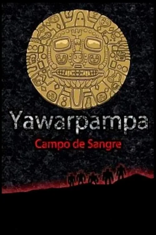 Yawarpampa: campo de sangre (фильм)