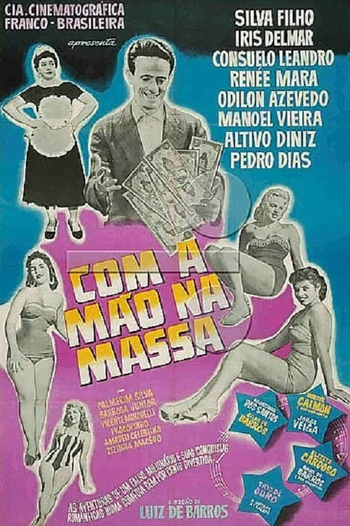 Com a Mão na Massa (фильм)