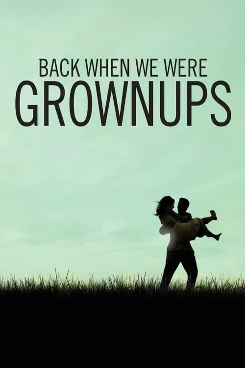 Back When We Were Grownups (movie)