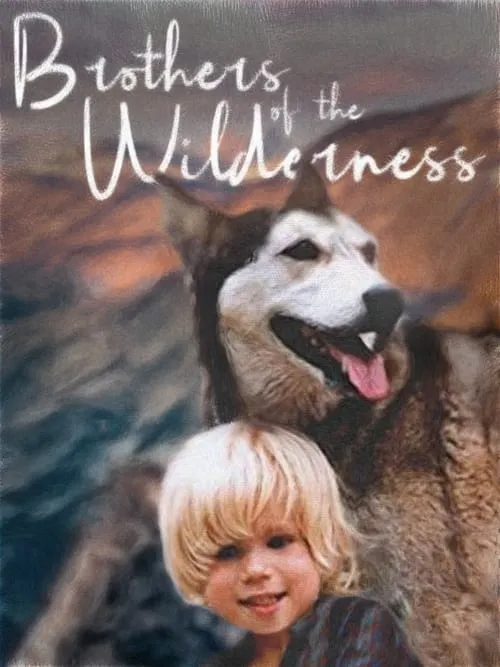 Brothers of the Wilderness (movie)