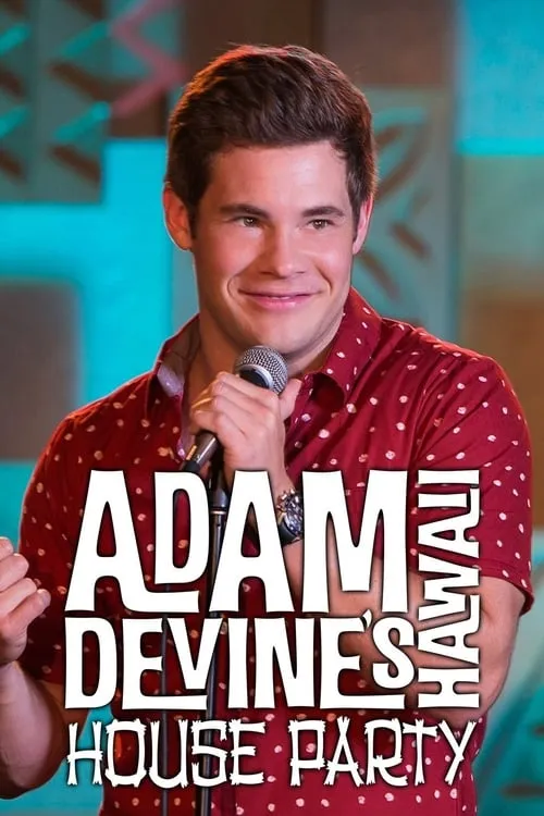 Adam Devine's House Party (series)