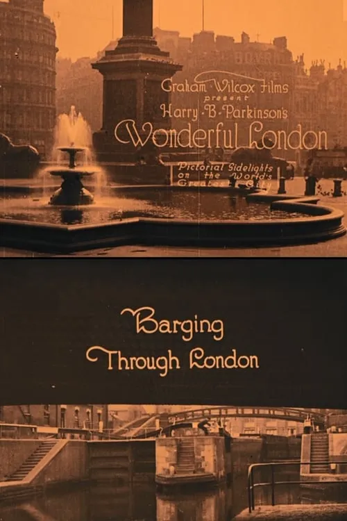 Wonderful London: Barging Through London (movie)