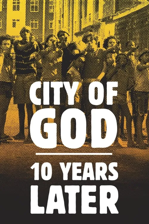 City of God: 10 Years Later (movie)