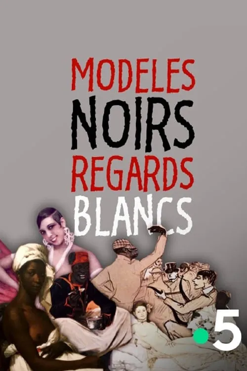 Modeles Noirs, Regards Blancs (фильм)