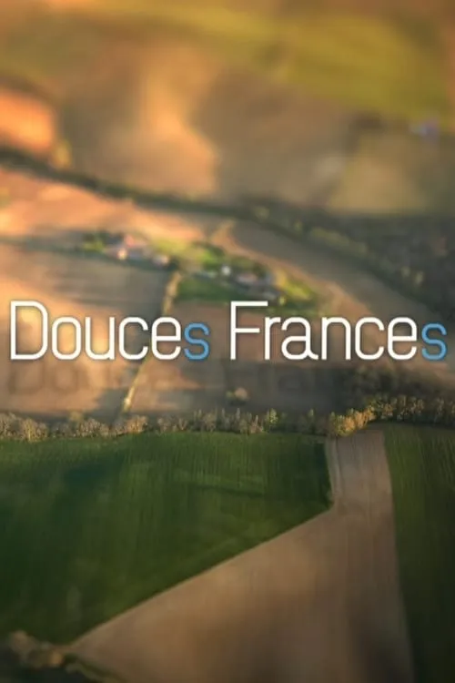 Douces France(s) (сериал)