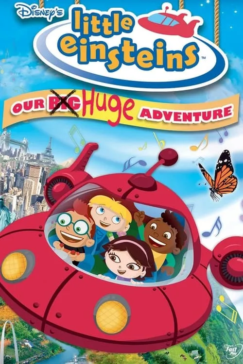 Little Einsteins: Our Big Huge Adventure (movie)