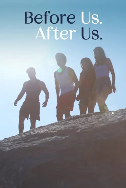 Before Us. After Us. (movie)