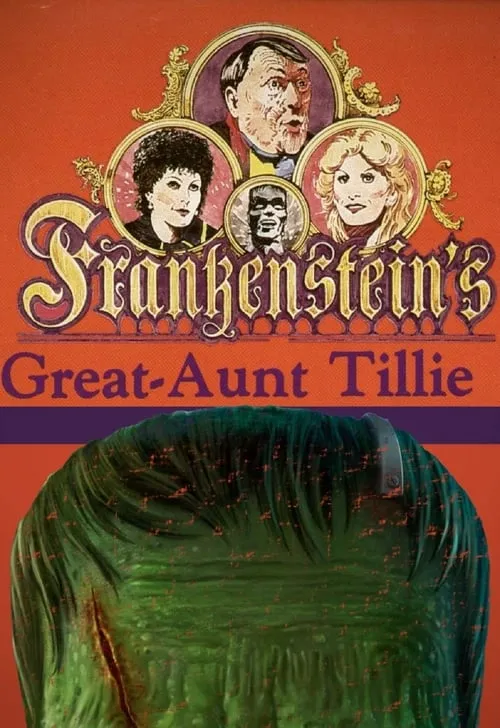 Frankenstein's Great Aunt Tillie (movie)