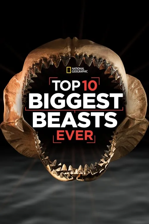 Top 10 Biggest Beasts Ever (movie)