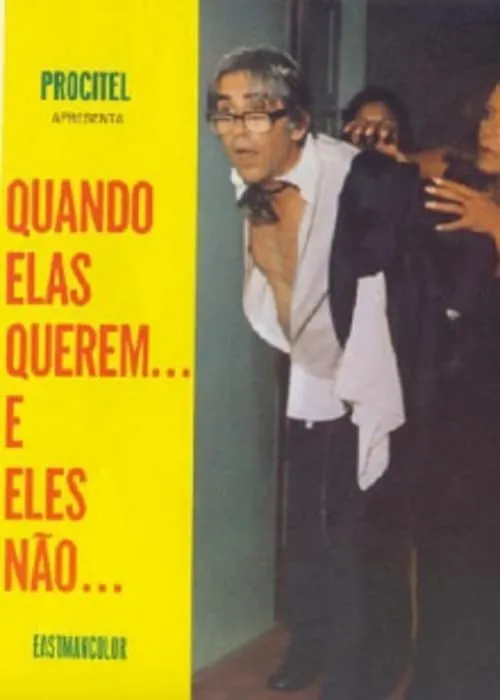 Quando Elas Querem... e Eles Não (фильм)