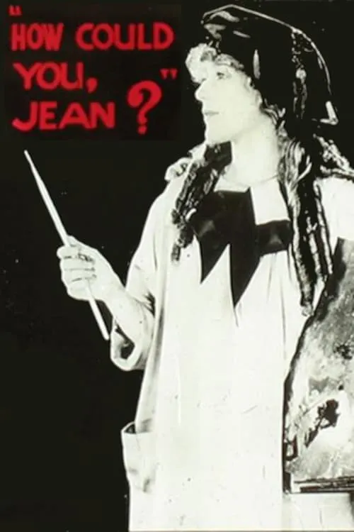 How Could You, Jean? (movie)