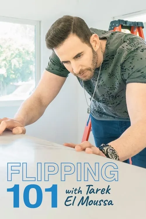 Flipping 101 With Tarek El Moussa (series)