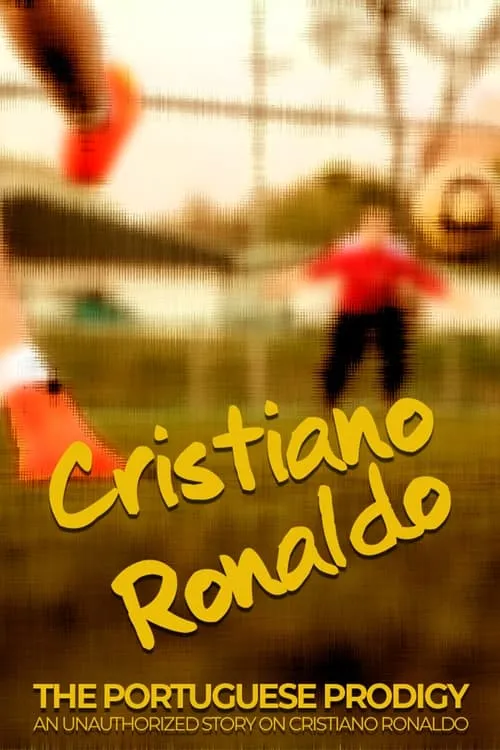 Cristiano Ronaldo: The Portuguese Prodigy (movie)