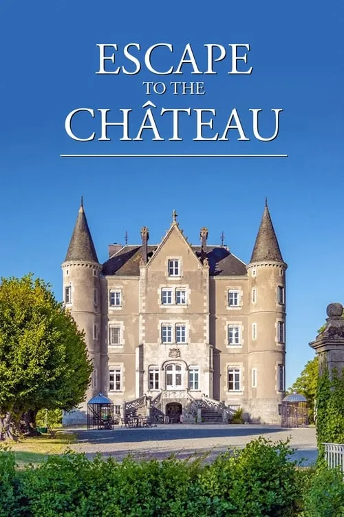 Escape to the Chateau (series)