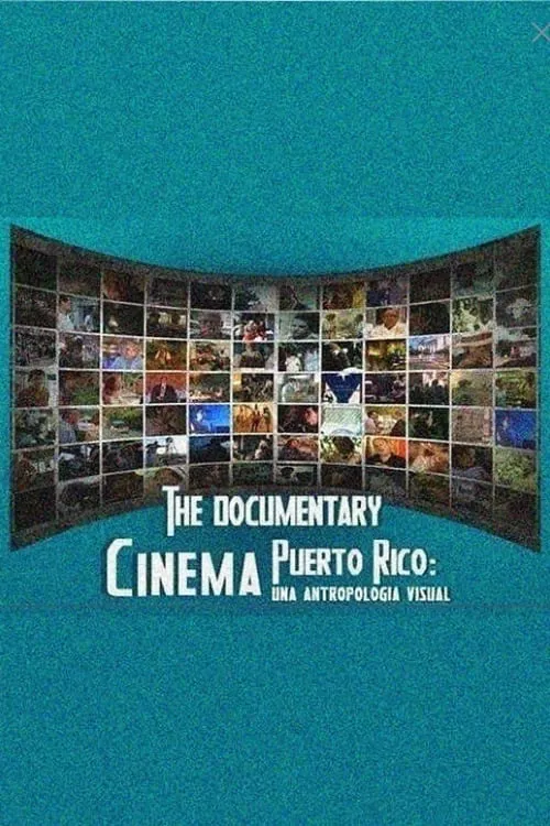 Cinema Puerto Rico: una antropología visual (movie)