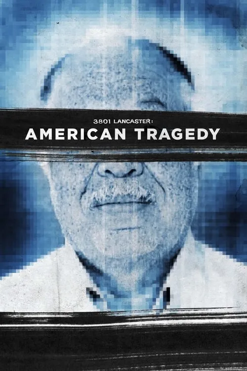 3801 Lancaster: American Tragedy (movie)