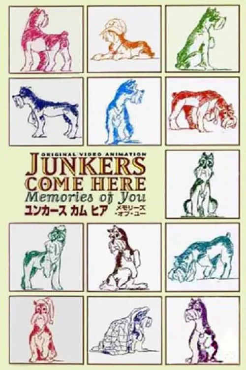 Junkers Come Here: Memories of You (movie)